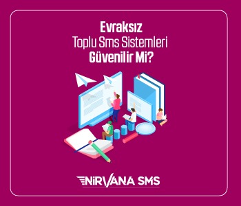 Evraksız Toplu Sms Sistemleri Güvenilir Mi?